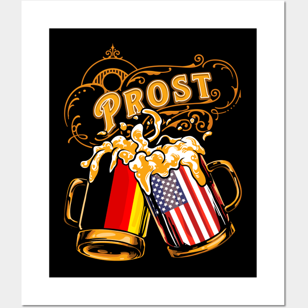 Oktoberfest Wiesn Prost Deutschland - USA Wall Art by TonTomDesignz